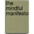 The Mindful Manifesto