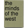 The Minds Of The West by Jon Gjerde