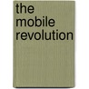 The Mobile Revolution door Richard Scase