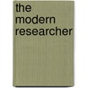 The Modern Researcher door Jacques Barzun