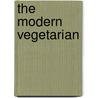 The Modern Vegetarian door Maria Elia