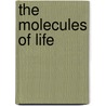 The Molecules of Life by Russ Hodge