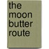 The Moon Butter Route