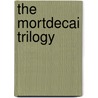 The Mortdecai Trilogy door Kyril Bonfiglioli