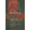 The Murder Of Regilla door Sarah B. Pomeroy
