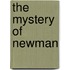 The Mystery Of Newman