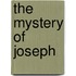 The Mystery of Joseph