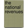 The National Revenues by Albert Shaw