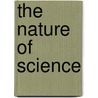 The Nature of Science door Frederick Aicken