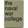 The Naval War College door Lionel D. Wyld