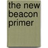 The New Beacon Primer