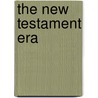 The New Testament Era door Bo Reicke