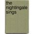 The Nightingale Sings