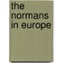 The Normans In Europe