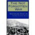 The Not Forgotten War