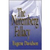 The Nuremberg Fallacy door Eugene Davidson