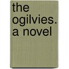 The Ogilvies. A Novel door Dinah Maria Mulock Craik