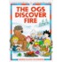 The Ogs Discover Fire