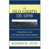 The Old Guard in 1898 door Richard M. Lytle