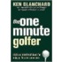 The One Minute Golfer