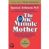 The One Minute Mother door Spencer Johnson