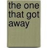 The One That Got Away by Jamie Sobrato