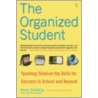 The Organized Student by Jennifer Zwiebel