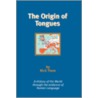 The Origin of Tongues door Thom Nick