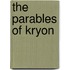 The Parables Of Kryon