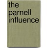 The Parnell Influence by Joseph Strout
