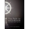 The Path to Ascension door Rick Austinson