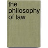 The Philosophy Of Law door Onbekend