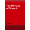 The Physics of Speech door Dennis B. Fry