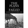 The Plans That Failed door André Steiner