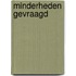Minderheden gevraagd