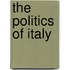 The Politics of Italy