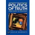 The Politics of Truth