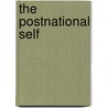 The Postnational Self door Onbekend