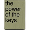 The Power Of The Keys door Walter Lowe Clay
