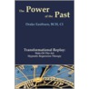 The Power Of The Past by Drake Eastburn