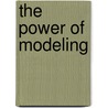 The Power of Modeling by Jorie Kincaid