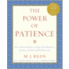 The Power of Patience by Ryan Jane