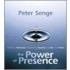 The Power of Presence