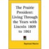 The Prairie President