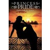 The Princess of Pride by S. Jones Deborah