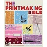 The Printmaking Bible by Hebe Vernon-Morris