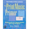 The Printmusic Primer by Bill Purse