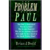 The Problem with Paul door Brian Dodd
