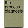 The Process Diagnosis door E. Stanley Ryerson