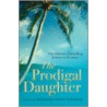 The Prodigal Daughter by Steele Tolleson Kathleen